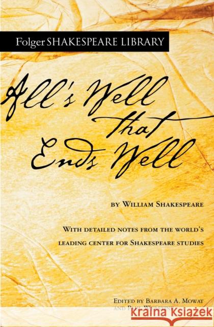 All's Well That Ends Well William Shakespeare Barbara a. Mowat Paul Werstine 9781982164966 Simon & Schuster