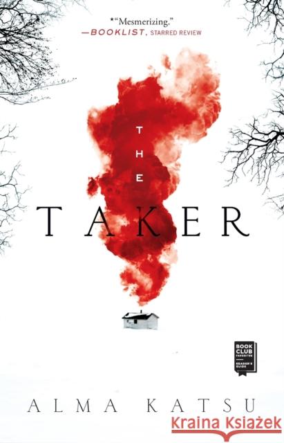 The Taker: Book One of the Taker Trilogy Alma Katsu 9781982165697