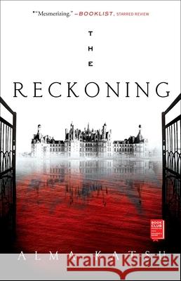 The Reckoning: Book Two of the Taker Trilogyvolume 2 Katsu, Alma 9781982165703