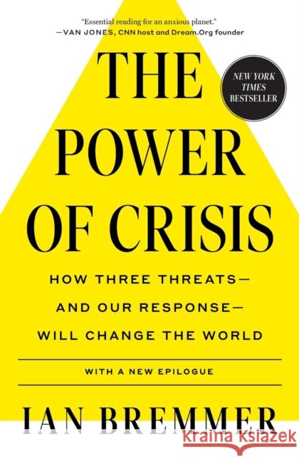 The Power of Crisis: How Three Threats - And Our Response - Will Change the World Bremmer, Ian 9781982167516 Simon & Schuster