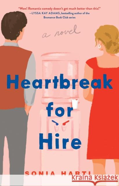 Heartbreak for Hire Sonia Hartl 9781982167783