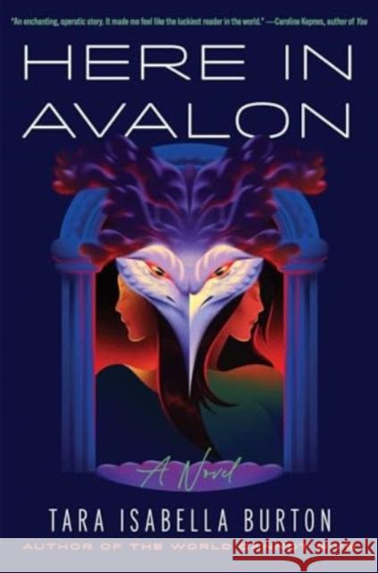 Here in Avalon Tara Isabella Burton 9781982170097 Simon & Schuster