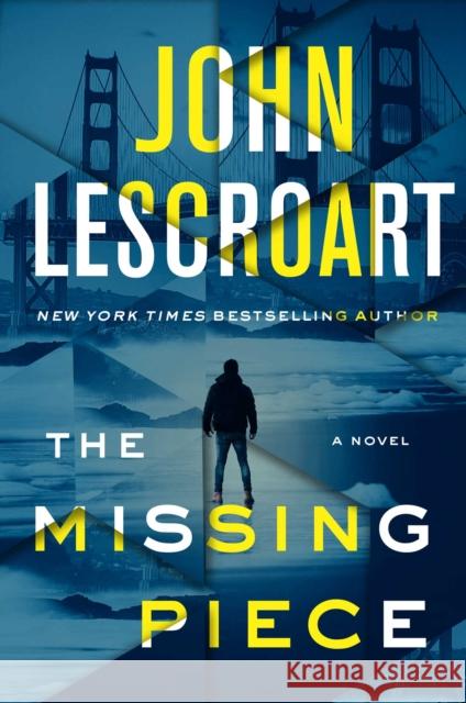 The Missing Piece Lescroart, John 9781982170493 Atria Books