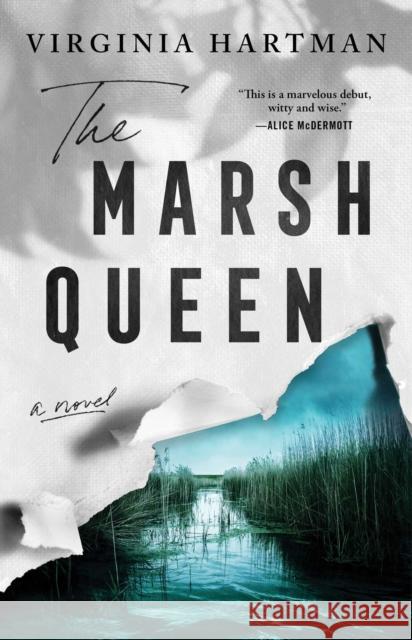 The Marsh Queen Hartman, Virginia 9781982171612 Gallery Books