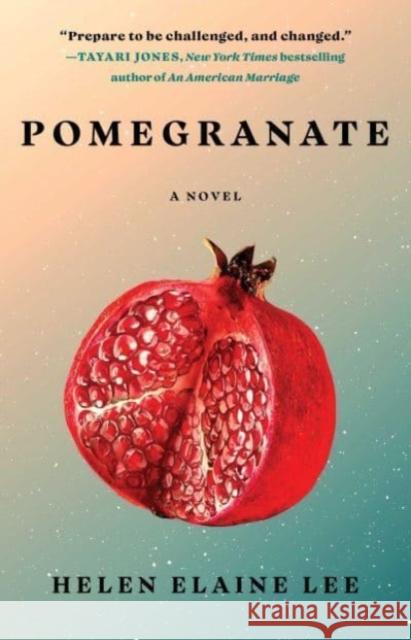 Pomegranate: A Novel Helen Elaine Lee 9781982171902 Simon & Schuster