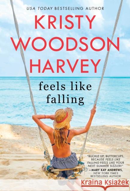 Feels Like Falling Kristy Woodson Harvey 9781982172107 Pocket Books