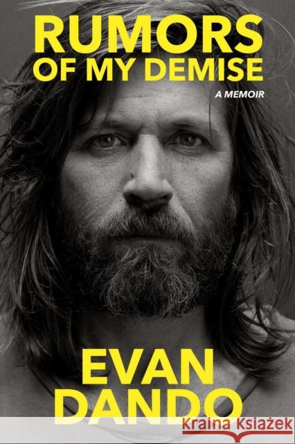 Rumors of My Demise: A Memoir Evan Dando 9781982175221