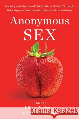 Anonymous Sex Hillary Jordan Cheryl Lu-Lie 9781982177515 Scribner Book Company