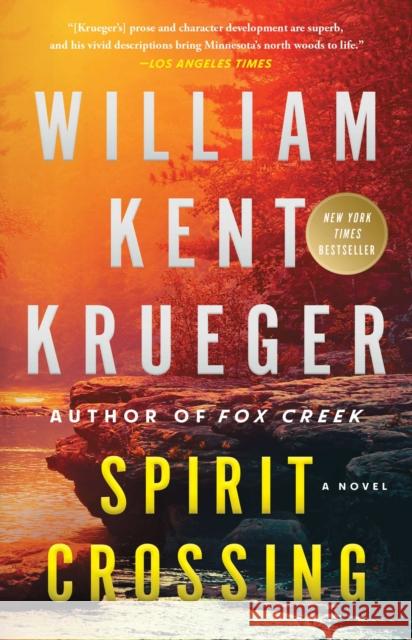 Spirit Crossing: A Novel William Kent Krueger 9781982179250