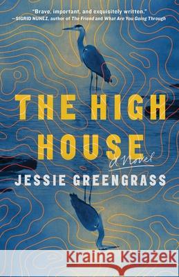 The High House Jessie Greengrass 9781982180119 Scribner Book Company