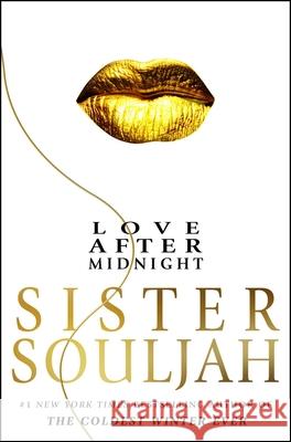 Love After Midnight: A Novel Sister Souljah 9781982180638 Atria Books