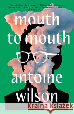 Mouth to Mouth Antoine Wilson 9781982181802