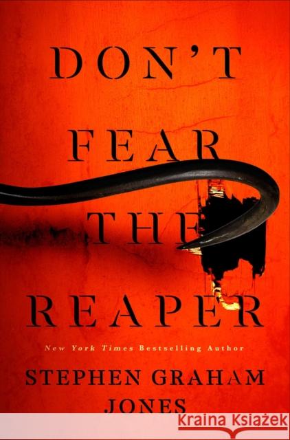 Don't Fear the Reaper Stephen Graham Jones 9781982186593 Gallery / Saga Press