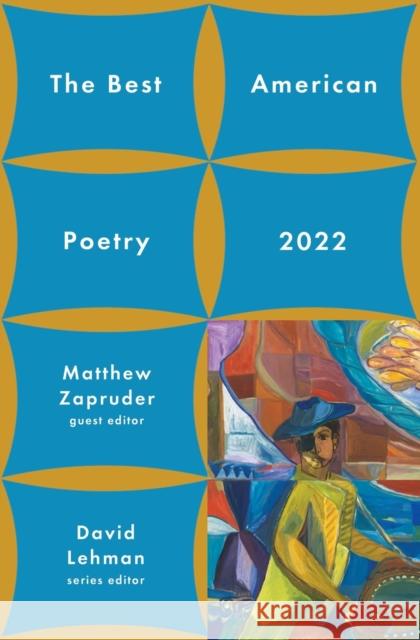 The Best American Poetry 2022 David Lehman Matthew Zapruder 9781982186685 Scribner Book Company