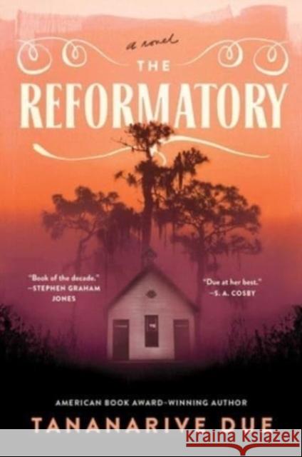 The Reformatory Tananarive Due 9781982188344 Gallery / Saga Press