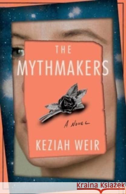 The Mythmakers Keziah Weir 9781982189587