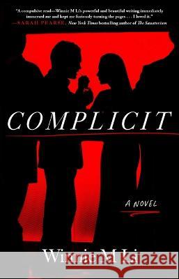 Complicit Winnie M. Li 9781982190842 Atria Books