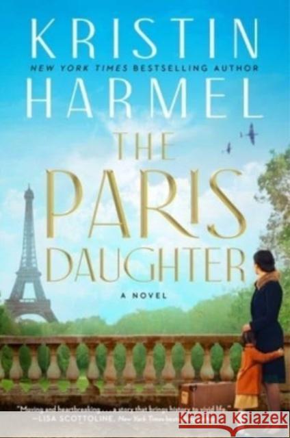 The Paris Daughter Kristin Harmel 9781982191702 Gallery Books