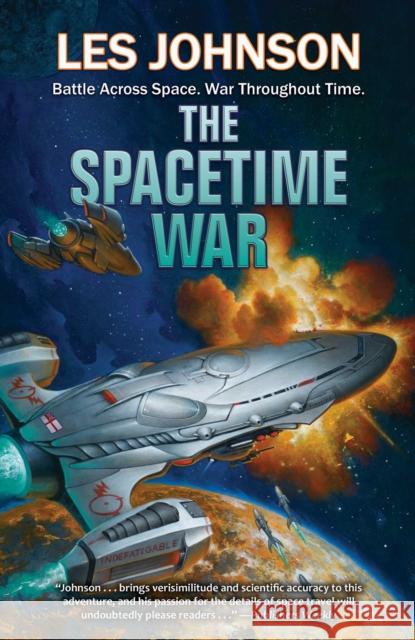 The Spacetime War Les Johnson 9781982192204 Baen