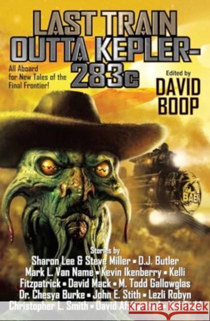 Last Train to Kepler-283c David Boop 9781982193768 Baen