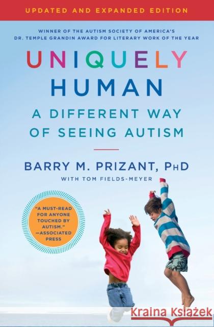 Uniquely Human: Updated and Expanded: A Different Way of Seeing Autism Prizant, Barry M. 9781982193898 Simon & Schuster