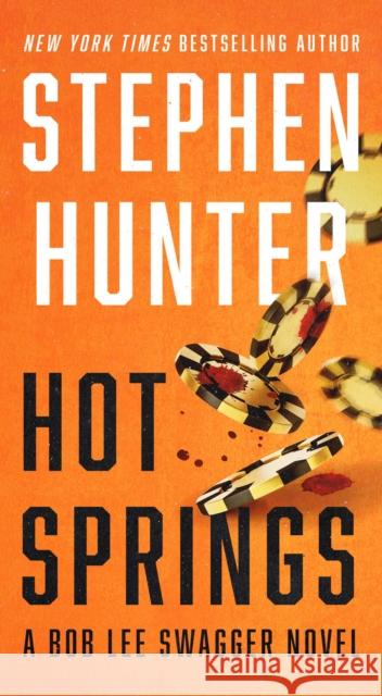 Hot Springs Stephen Hunter 9781982194239