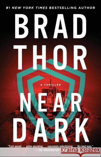 Near Dark: A Thriller Brad Thor 9781982194611 Simon & Schuster