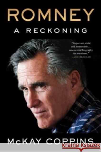 Romney: A Reckoning McKay Coppins 9781982196202 Scribner Book Company