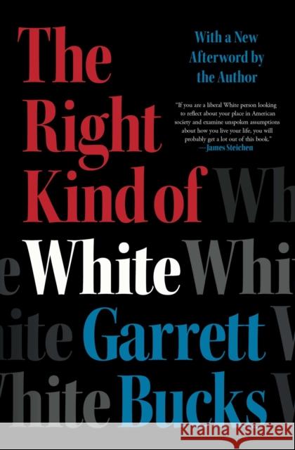 The Right Kind of White: A Memoir Garrett Bucks 9781982197216 Simon & Schuster