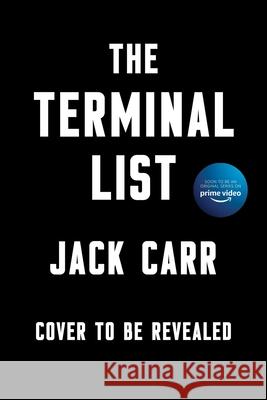 The Terminal List: A Thriller Carr, Jack 9781982197346