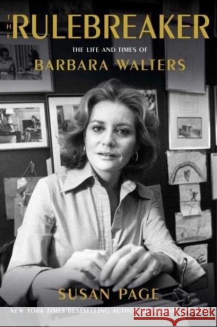 The Rulebreaker: The Life and Times of Barbara Walters  9781982197926 Simon & Schuster