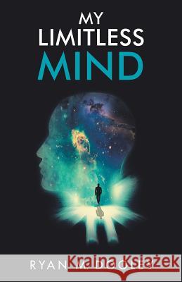 My Limitless Mind Ryan Dooley 9781982208165