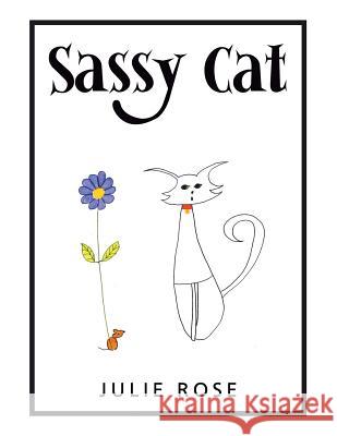 Sassy Cat Julie Rose 9781982211080