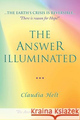 The Answer Illuminated: Book II Helt, Claudia 9781982223182