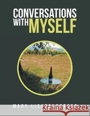 Conversations with Myself Mary Lichtenberger 9781982233983 Balboa Press