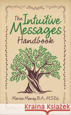 The Intuitive Messages Handbook Marisa Mane 9781982255084