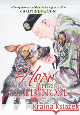 Hope Has a Cold Nose Christine Hassing 9781982255305 Balboa Press