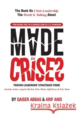 Made in Crises Qaiser Abbas, Arif Anis 9781982256364