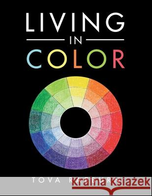 Living in Color Tova Raeburn 9781982262860