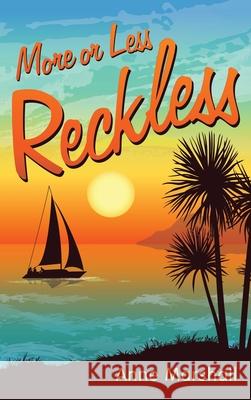 More or Less Reckless Anne Marshall 9781982263300