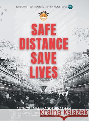 Safe Distance Save Lives Mallika Sothinathan, Lata Gullapalli, Yashaswi Vig 9781982264765