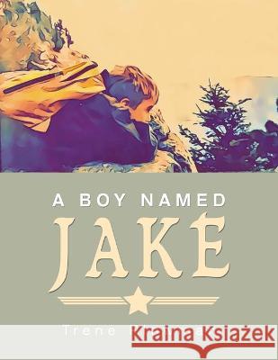 A Boy Named Jake Trene Plowman 9781982266431