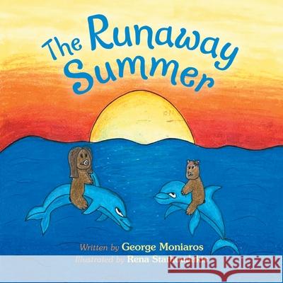 The Runaway Summer George Moniaros, Rena Stathoudakis 9781982276959