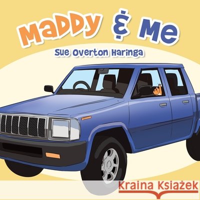 Maddy & Me Sue Overton Haringa 9781982279417