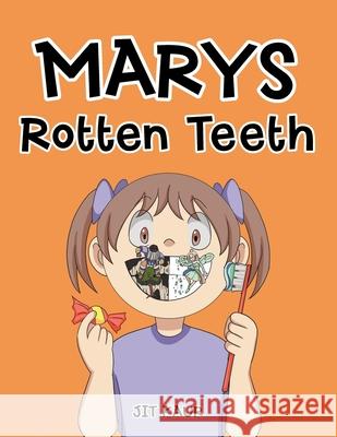 Marys Rotten Teeth Jit Kaur 9781982281762