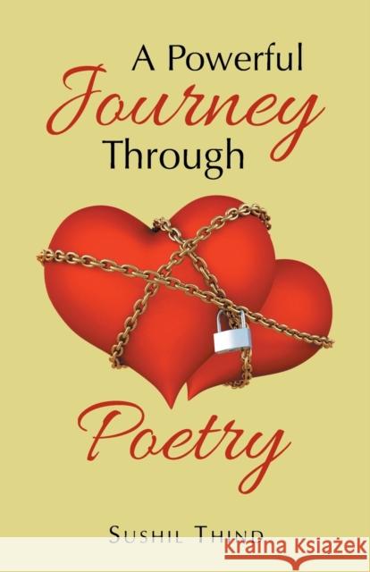 A Powerful Journey Through Poetry Sushil Thind 9781982282158