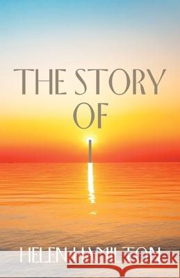 The Story of I Helen Hamilton 9781982283759