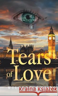 Tears of Love Wilfred Oyem   9781982285678 Balboa Press UK