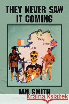 They Never Saw It Coming Ian Smith 9781982291105 Balboa Press Au