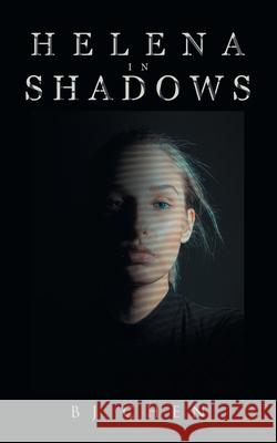 Helena in Shadows Bj Chen 9781982292898